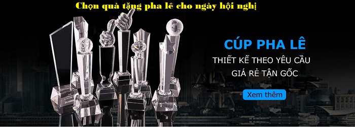 chọn quà tặng pha lê cho ngày hội nghị