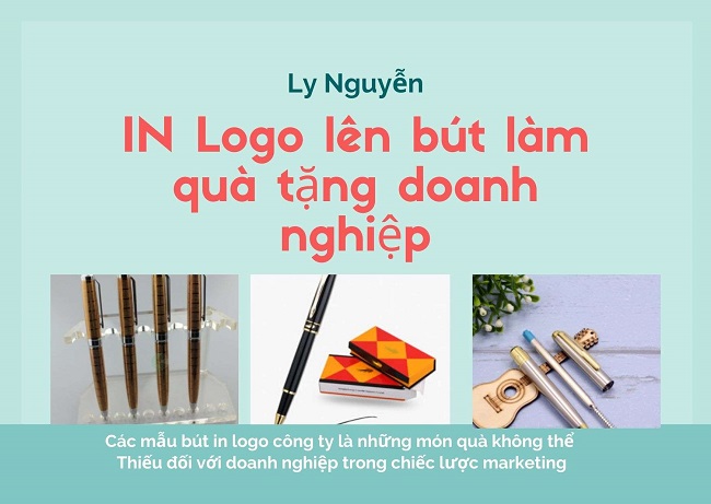 Bút In Logo Công Ty Quà Tặng Không thể thiếu đối với doanh nghiệp